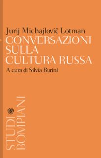 Conversazioni sulla cultura russa - Lotman Jurij Mihajlovic; Burini S. (cur.)