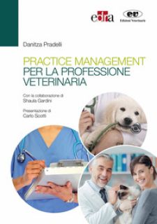 Practice management per la professione veterinaria - Pradelli Danitza